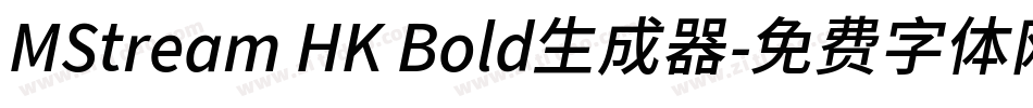 MStream HK Bold生成器字体转换